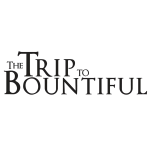 The Trip To Bountiful
