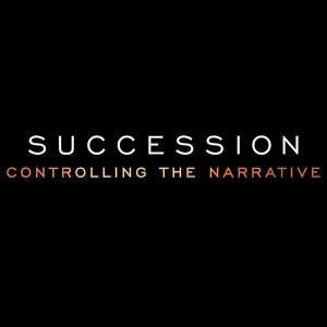Succession: Controlling The Narrative
