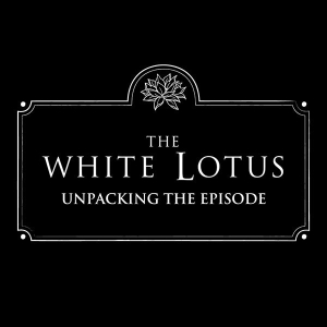The White Lotus: Unpacking The Episode