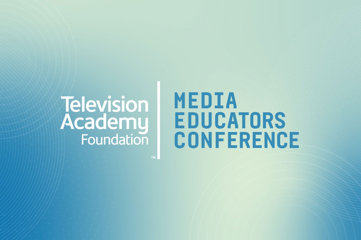 Television Academy Foundation Announces Media Educators Conference